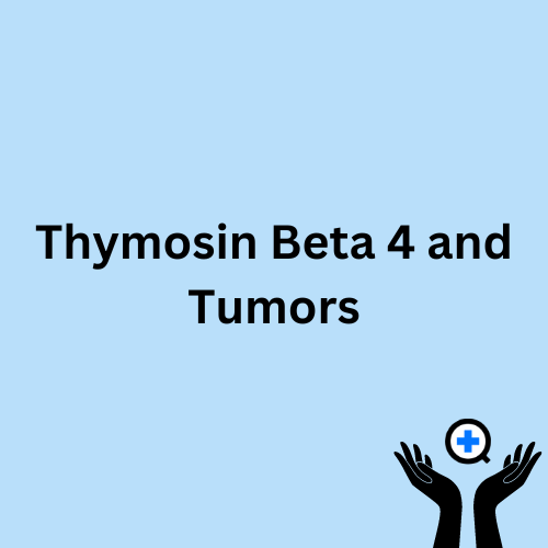 A blue image with text saying "Thymosin Beta 4 and Its Influence on Tumor Growth"