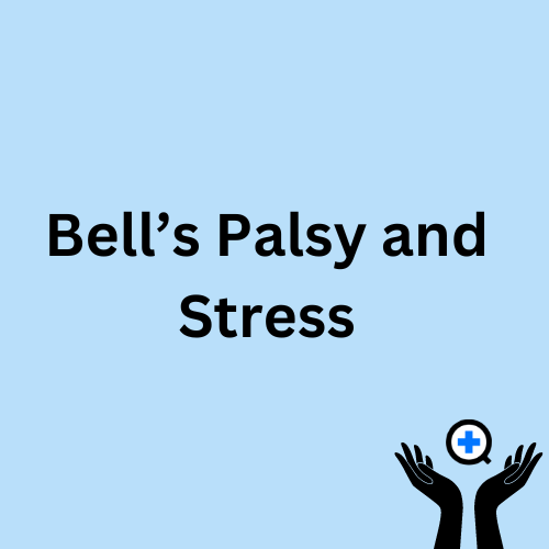 A blue image with text saying "Bell's Palsy and Stress?"