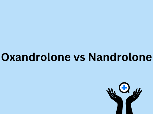A blue image with text saying "Oxandrolone vs Nandrolone"