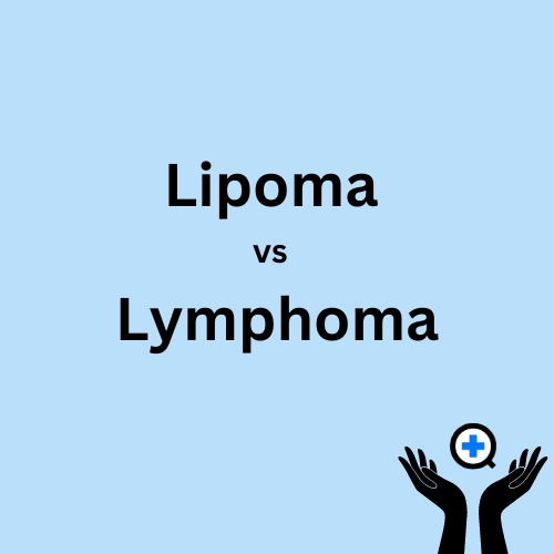 A blue image with text saying "Lipoma vs Lymphoma"
