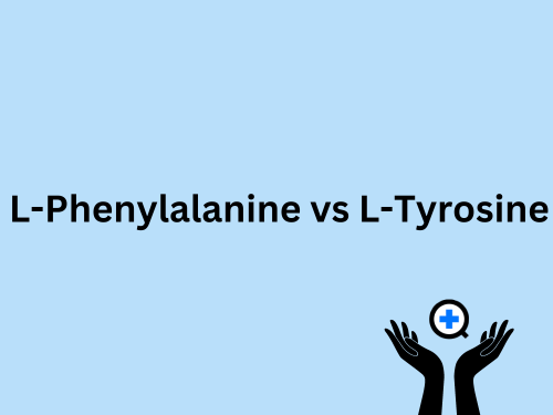 A blue image with text saying "L-Phenylalanine vs L-Tyrosine"