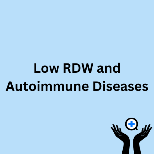 A blue image with text saying "Low RDW and Autoimmune Diseases"