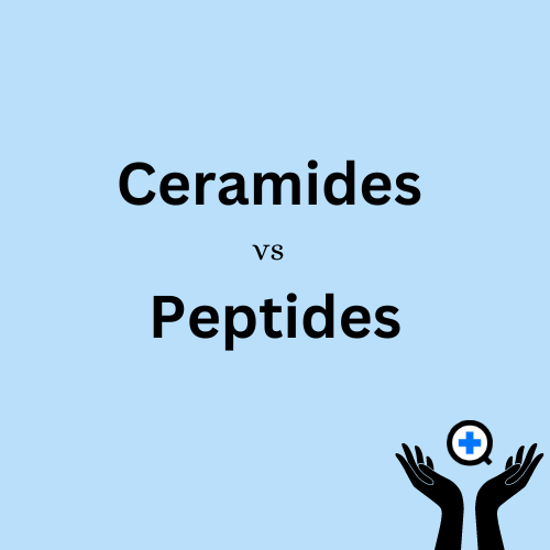 A blue image with text saying "Ceramides vs Peptides"