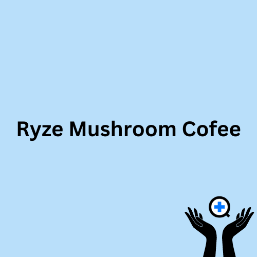 A blue image with text saying "Ryze Mushroom Coffee: Ingredients, Benefits, and Side Effects"