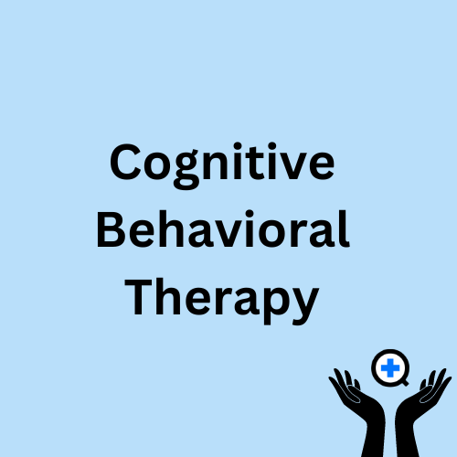 A blue image with text saying "Cognitive-Behavioral Therapy"