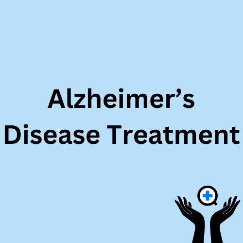 A blue image with text saying "Alzheimer’s Disease Treatment"