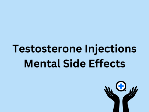 A blue image with text saying "Testosterone Injections Mental Side Effects"