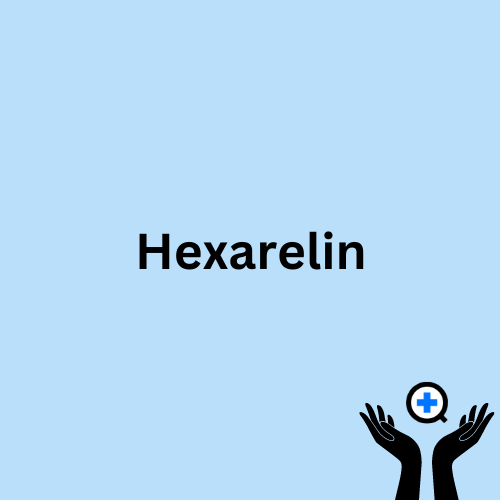 A blue image with text saying "Hexarelin"