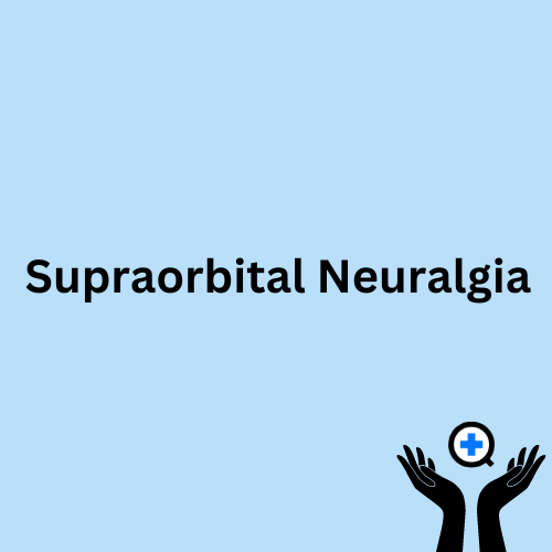 A blue image with text saying "Supraorbital Neuralgia"