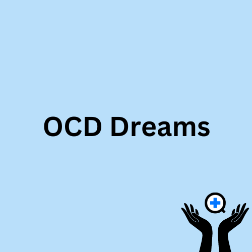 A blue image with text saying "What are OCD dreams?"