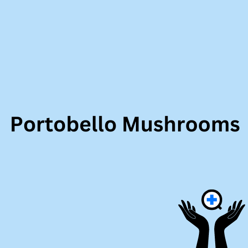 A blue image with text saying "Portobello mushrooms"