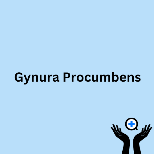 A blue image with text saying "Gynura Procumbens"